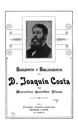 Biografía y bibliografía de Joaquín Costa