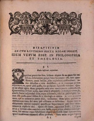 Disqvisitio An Cvm B. Lvthero Recte Negari Possit Idem Vervm Esse In Philosophia Atqve Theologia : ea praemissa ad orationem aditialem qua munus professoris philosophiae extraordinarii in Academia Lipsiensi ... sibi demandatum ... rite capesset, humanissime invitat M. Christian. Augustus Crusius ...