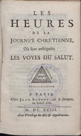 Les Heures De La Journée Chrétienne, Où sont enseignées Les Voies Du Salut