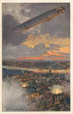Erster Weltkrieg - Postkarten "Aus großer Zeit 1914/15". "Zeppelin über Antwerpen" - "Deutscher Luftflotten-Verein für Schaffung einer starken deutschen Luftflotte und Förderung der Luftfahrerschule!"