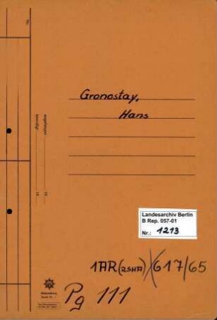 Personenheft Hans Gronostay (*03.05.1910), Kriminalsekretär