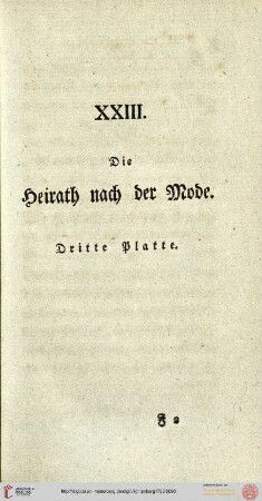 XXIII. Die Heirat nach der Mode. 3. Platte