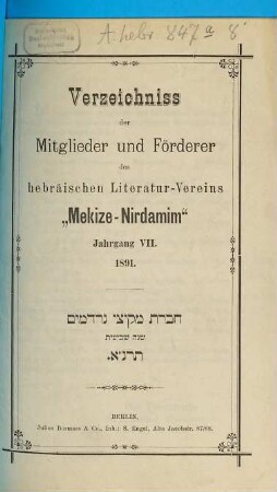 Verzeichnis der Mitglieder des Hebräischen Litteratur-Vereins Mekize Nirdamim. 7. 1891