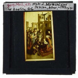 Meister der Darmstädter Passion, Orber Altar : Flügel: Anbetung der Heiligen Drei Könige