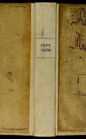 Ratsprotokolle, 1605 Juli 30. - 1606 Juli 27.