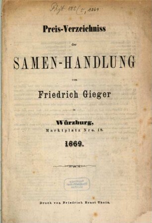 Preis-Verzeichniss der Samen-Handlung von Friedrich Gieger in Würzburg, 1869