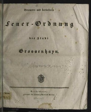 Erneuerte und verbesserte Feuer-Ordnung der Stadt Grossenhayn