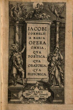 Iacobi Cornelii A Marca Opera Omnia : Qva Poetica, Qva Oratoria, Qva Historica