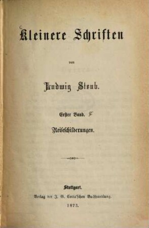 Kleinere Schriften, 1. Reiseschilderungen