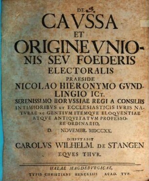 De Cavssa Et Origine Vnionis Sev Foederis Electoralis