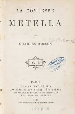 La comtesse Metella : Par Charles d'Osson [Pseud. für mme Du Buisson.]