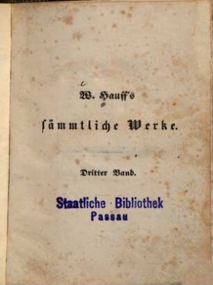 Wilhelm Hauff's sämmtliche Werke : mit des Dichters Leben, 3