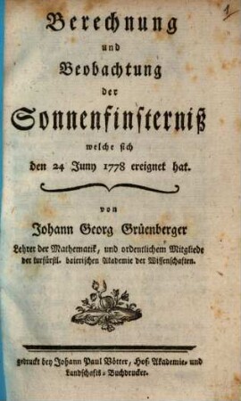 Berechnung und Beobachtung der Sonnenfinsterniß, welche sich den 24 Juny 1778 ereignet hat