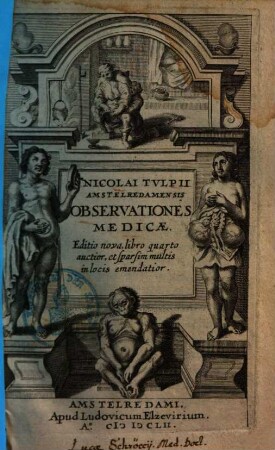 Nicolai Tvlpii Amstelredamensis Observationes Medicae