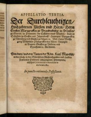 101-116, Appellatio Tertia. Der Durchleuchtigen, Hochgebornen Fürsten und Herrn, Herrn Ernsten Marggraffen zu Brandenburg
