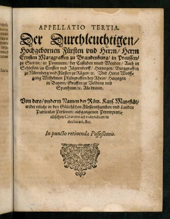 101-116, Appellatio Tertia. Der Durchleuchtigen, Hochgebornen Fürsten und Herrn, Herrn Ernsten Marggraffen zu Brandenburg