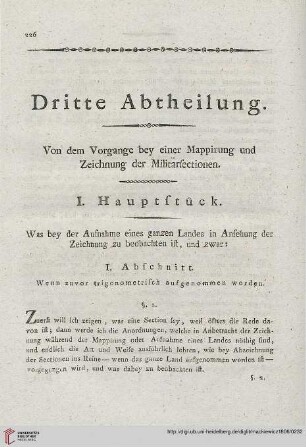 I. Hauptstück: Was bey der Aufnahme eines ganzen Landes in Ansehung der Zeichnung zu beobachten ist, und zwar: