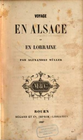 Voyage en Alsace et en Lorraine