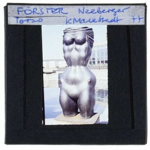 Förster, Neeberger Torso