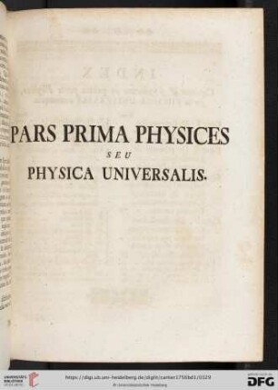 Pars prima physices seu physica universalis