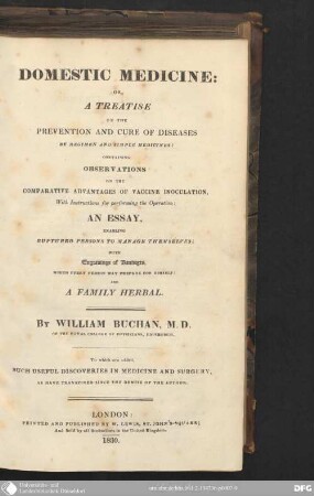 Domestic Medicine : or, a Treatise on the Prevention and Cure of Diseases by Regimen and simple Medicines