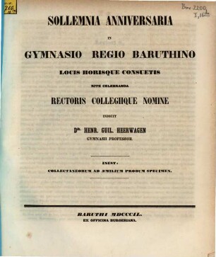 Sollemnia anniversaria in Gymnasio Regio Baruthino ... rite celebranda rectoris collegiique nomine indicit, 1849