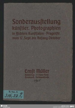 Sonderausstellung künstler. Photographien in Richters Kunstsalon, Pragerstr. vom 17. Sept. bis Anfang Oktober