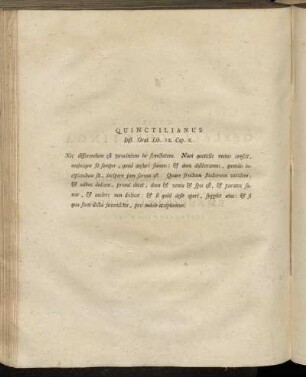 Quinctilianus Inst. Orat. Lib. 12. Cap. 6.