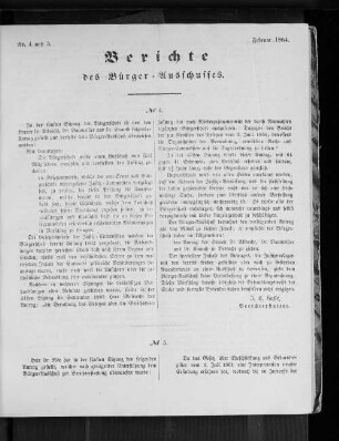 Nr. 4 und 5. Bericht des Bürger=Ausschusses. Februar 1864.