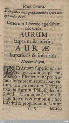 Caeterum Literato ego sistam hic Orbi AURUM Superius & inferius AURAE Superioris & inferioris Hermeticum.