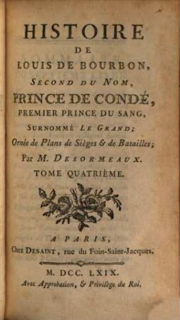 Histoire De Louis De Bourbon, Second Du Nom, Prince De Condé, Premier Prince Du Sang, Surnommé Le Grand, 4