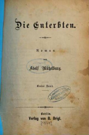 Die Enterbten : Roman von Adolf Mützelburg. 1