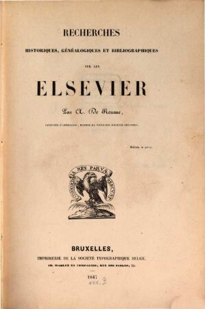 Recherches historiques, généalogiques et bibliographiques sur les Elsevier