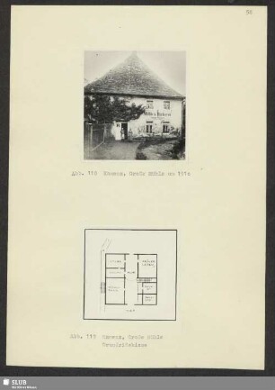 Abb. 118 Kamenz, Große Mühle um 1910. - Abb. 119 Kamenz, Große Mühle Grundrißskizze