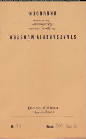 Senior und Kapitel des Doms zu Münster erteilen dem nach dem Tode des bisherigen Domdechanten Gottfried von Raesfeld gewählten Domdechanten Arnold von Büren während Sedisvakanz des Bistums die Bestätigung. Siegelankündigung.