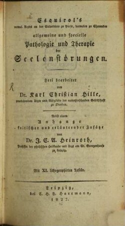 Allgemeine und specielle Pathologie und Therapie der Seelenstörungen : Mit 11 lithograph. Tafeln