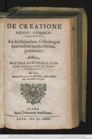 De Creatione Mundi Commentariolus : Ad declarandam s. theologiae summulam methodicam pertinens