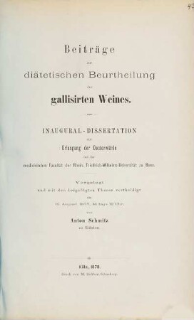 Beiträge zur diätetischen Beurtheilung des gallisierten Weines : Bonner Inaugural-Dissertation