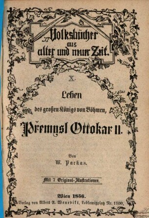 Leben des großen Königs von Böhmen, Přemysl Ottokar II.