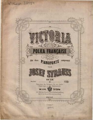 Viktoria : Polka française für d. Pianoforte ; op. 228
