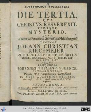 Dissertatio Theologica De Die Tertia, Qva Christvs Resvrrexit, Ejvsqve Mysterio