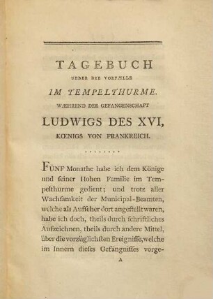 Tagebuch Über Die Vorfälle Im Tempel-Thurme Während Der Gefangenschaft Ludwig Des XVI. Königs Von Frankreich