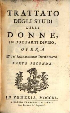 Trattato Degli Studj Delle Donne : In Due Parti Diviso, 2