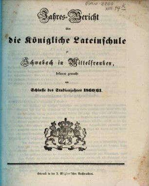 Jahres-Bericht der Königlichen Latein-Schule zu Schwabach, 1860/61