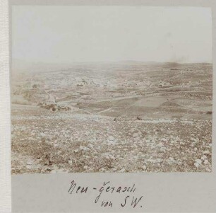 Neu-Gerasch [Djerasch, Dscherasch, Gerasa] von SW.