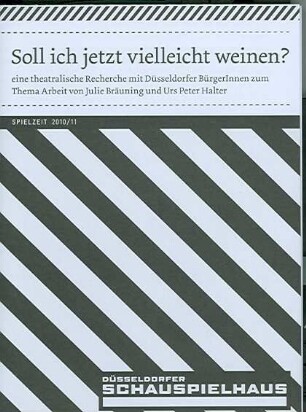 Soll ich jetzt vielleicht weinen?