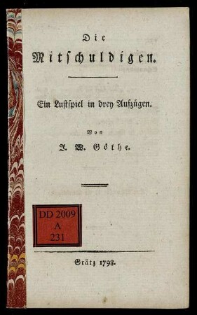 Die Mitschuldigen : Ein Lustspiel in drey Aufzügen