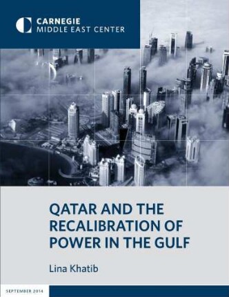Qatar and the recalibration of power in the Gulf