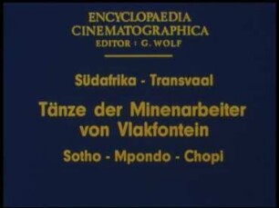 Südafrika, Transvaal - Tänze der Minenarbeiter von Vlakfontein: Sotho - Mpondo - Chopi