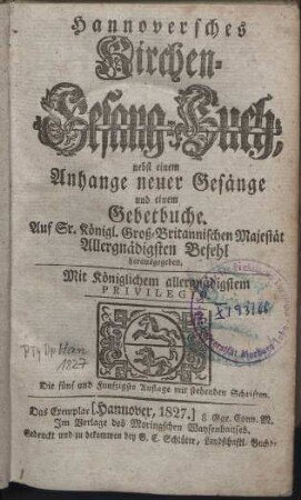 Hannoversches Kirchen-Gesang-Buch: nebst einem Anhange neuer Gesänge und einem Gebetbuche